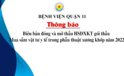 Biên bản đóng và mở thầu HSĐXKT gói thầu Mua sắm vật tư y tế trong phẫu thuật xương khớp năm 2022